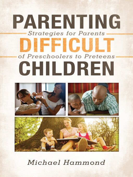 Title details for Parenting Difficult Children by Michael Hammond - Available